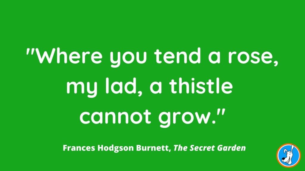children's book quotes from The Secret Garden by Frances Hodgson Burnett