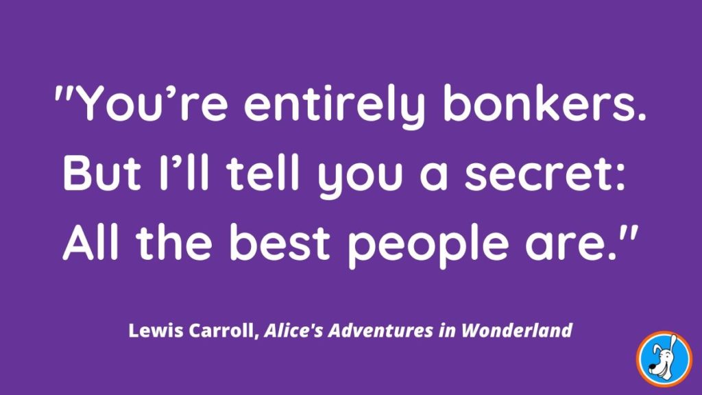 children's book quote from Alice's Adventures in Wonderland by Lewis Carroll