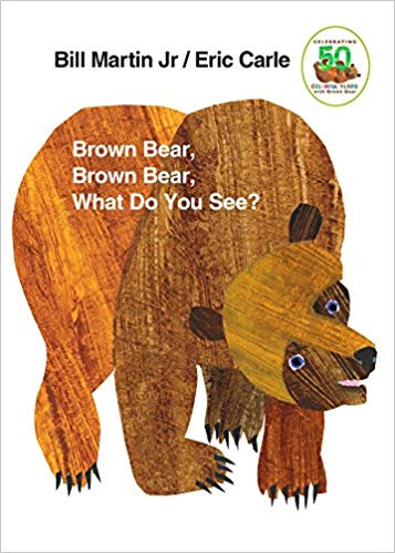 Image of Brown Bear, Brown Bear, What Do You See? by Bill Martin Jr. Illustrated by Eric Carle