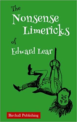 The Nonsense Limericks of Edward Lear by Birchall Publishing